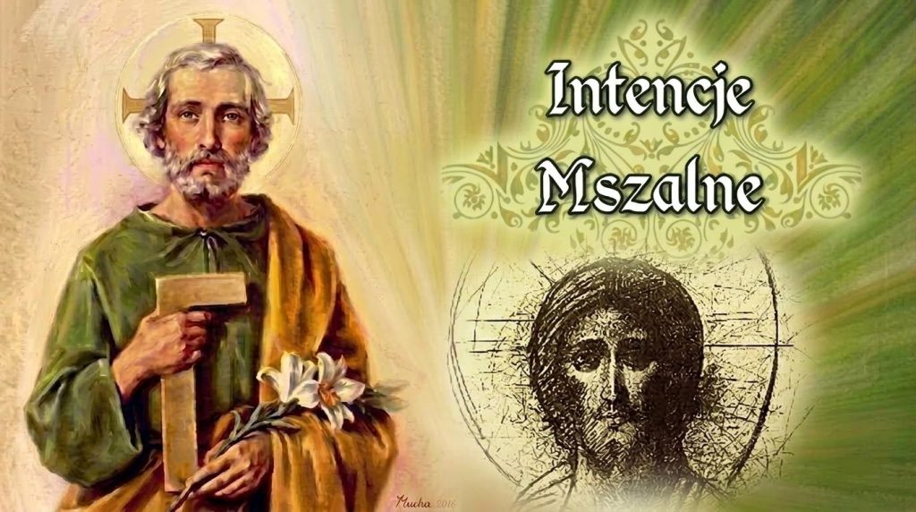 Intencje Mszalne Parafia Świętego Józefa NMP w Łodzi Intencje Mszalne Parafia Świętego Józefa NMP w Łodzi